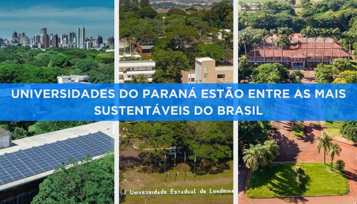  Rankings destacam universidades do Paraná entre as mais sustentáveis do mundo